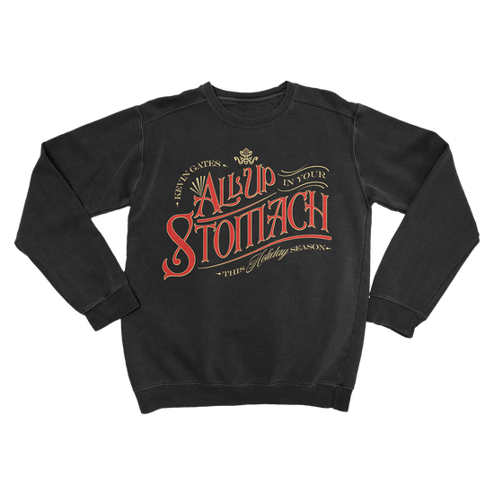 All Up Your Stomach Crewneck